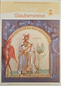 Meine Glaubensreise 2 - Schulbuch zur Verwendung für den kompetenzorientierten Religionsunterricht der MS/AHS-Unterstufe