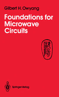 Foundations for Microwave Circuits