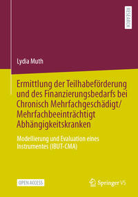 Ermittlung der Teilhabeförderung und des Finanzierungsbedarfs bei Chronisch Mehrfachgeschädigt/Mehrfachbeeinträchtigt Abhängigkeitskranken