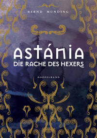 Astánia / Die Rache des Hexers Doppelband