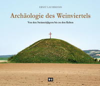 Archäologie des Weinviertels