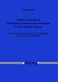 Factors of Success in UN Mission Communication Strategies in Post-Conflict Settings