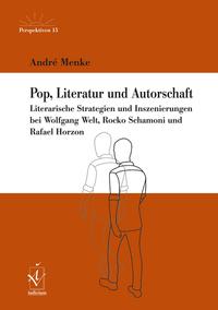 Pop, Literatur und Autorschaft