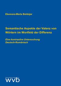 Semantische Aspekte der Valenz von Wörtern im Wortfeld der Differenz