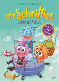 Die Schrillies – Unfug im Anflug