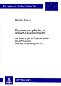 Das neue europäische und deutsche Investmentrecht