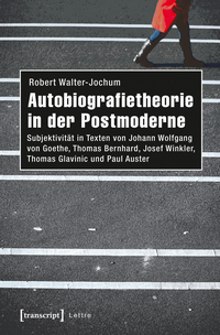 Autobiografietheorie in der Postmoderne