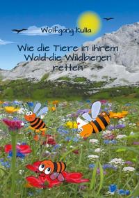 Wie die Tiere in ihrem Wald die Wildbienen retten