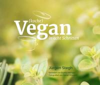 (koche) Vegan in acht Schritten