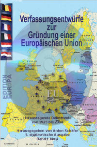 Verfassungsentwürfe zur Gründung einer Europäischen Union