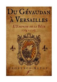 Du Gévaudan à Versailles : l'emprise de la bête