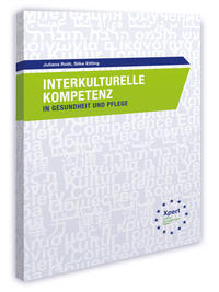 Interkulturelle Kompetenz in Gesundheit und Pflege