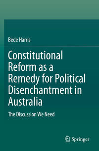 Constitutional Reform as a Remedy for Political Disenchantment in Australia