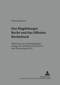 Das Magdeburger Recht und das Silleiner Rechtsbuch