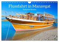 Flussfahrt in Manavgat (Wandkalender 2025 DIN A4 quer), CALVENDO Monatskalender