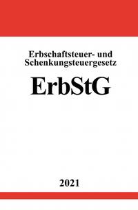 Erbschaftsteuer- und Schenkungsteuergesetz (ErbStG)