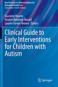 Clinical Guide to Early Interventions for Children with Autism