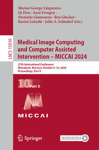 Medical Image Computing and Computer Assisted Intervention – MICCAI 2024