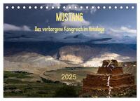 MUSTANG - das verborgene Königreich im Himalaya (Tischkalender 2025 DIN A5 quer), CALVENDO Monatskalender