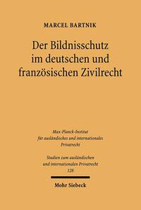 Der Bildnisschutz im deutschen und französischen Zivilrecht