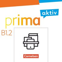 Prima aktiv - Deutsch für Jugendliche - B1: Band 2