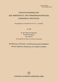 Die Messung von Flammen- und Detonationsgeschwindigkeiten bei der explosiven Zersetzung von Azetylen in Rohren