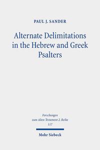 Alternate Delimitations in the Hebrew and Greek Psalters