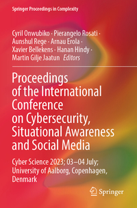 Proceedings of the International Conference on Cybersecurity, Situational Awareness and Social Media