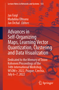 Advances in Self-Organizing Maps, Learning Vector Quantization, Clustering and Data Visualization