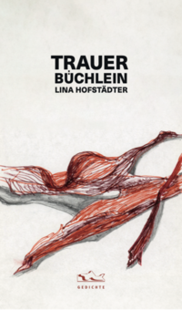 Lina Hofstädter: TRAUERBÜCHLEIN