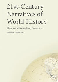 21st-Century Narratives of World History