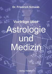 Vorträge über Astrologie und Medizin