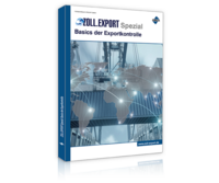 Zoll.Export-Spezial: Basics der Exportkontrolle