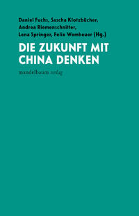 Die Zukunft mit China denken