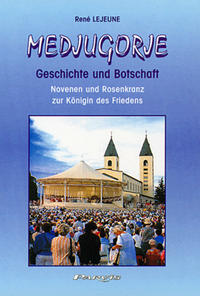 Medjugorje, Geschichte und Botschaft