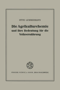 Die Agrikulturchemie und ihre Bedeutung für die Volksernährung