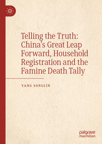 Telling the Truth: China’s Great Leap Forward, Household Registration and the Famine Death Tally