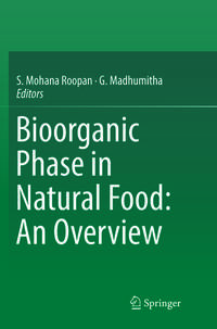 Bioorganic Phase in Natural Food: An Overview