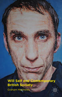 Will Self and Contemporary British Society