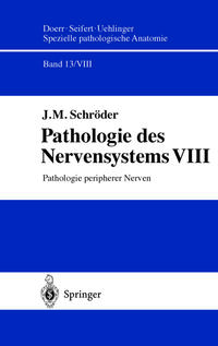 Pathologie des Nervensystems VIII