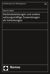 Destinatsleistungen und andere satzungsmäßige Zuwendungen als Schenkungen