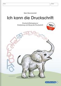 Ich kann die Druckschrift - Neue Ausgabe mit vier weiteren Übungsseiten