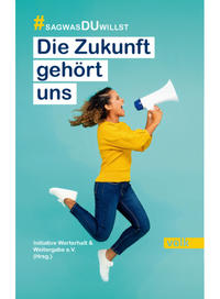 Die Zukunft gehört uns