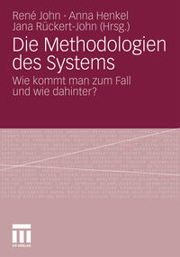 Die Methodologien des Systems