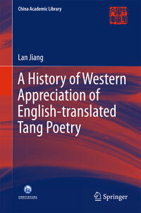 A History of Western Appreciation of English-translated Tang Poetry