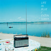 Evžen Sobek - Life in Blue