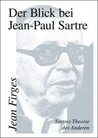 Der Blick bei Jean-Paul Sartre