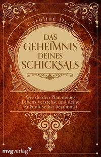 Das Geheimnis deines Schicksals