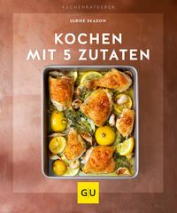 Kochen mit 5 Zutaten