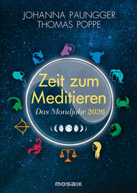 Das Mondjahr 2026 - Zeit zum Meditieren